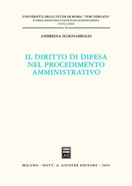 Il diritto di difesa nel procedimento amministrativo - Andreina Scognamiglio - copertina