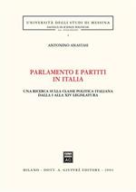 Parlamento e partiti in Italia. Una ricerca sulla classe politica italiana dalla I alla XIV legislatura