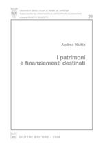 I patrimoni e finanziamenti destinati