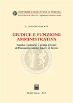 Giudice e funzione amministrativa. Giudice ordinario e potere privato dell'amministrazione datore di lavoro