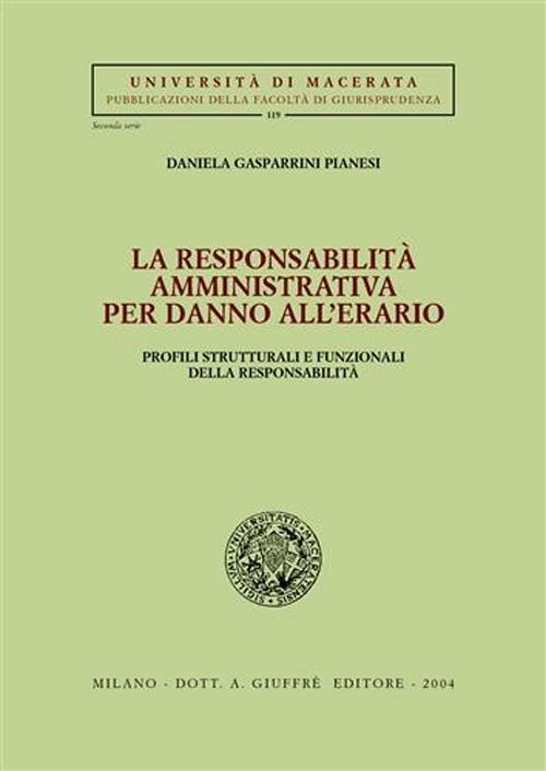 La responsabilità amministrativa per danno all'erario - Daniela Gasparrini Pianesi - copertina