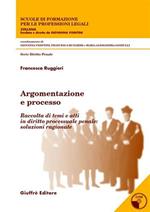 Argomentazione e processo. Con CD-ROM