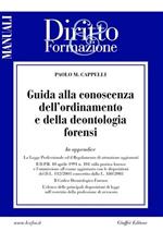 Guida alla conoscenza dell'ordinamento e della deontologia forensi