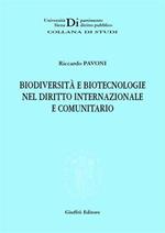 Biodiversità e biotecnologie nel diritto internazionale e comunitario