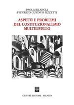 Aspetti e problemi del costituzionalismo multilivello