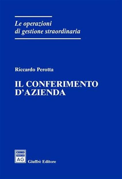 Il conferimento d'azienda - Riccardo Perotta - copertina