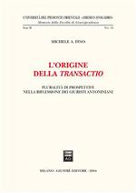 L' origine della transactio. Pluralità di prospettive nella riflessione dei giuristi antoniani