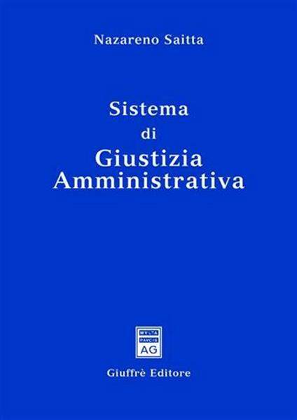 Sistema di giustizia amministrativa - Nazareno Saitta - copertina