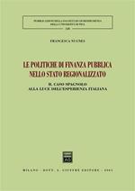 Le politiche di finanza pubblica nello stato regionalizzato. Il caso spagnolo alla luce dell'esperienza italiana