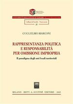 Rappresentanza politica e responsabilità per omissione impropria. Il paradigma degli enti locali territoriali