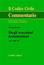 Degli esecutori testamentari. Artt. 700-712