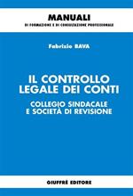 Il controllo legale dei conti. Collegio sindacale e società di revisione