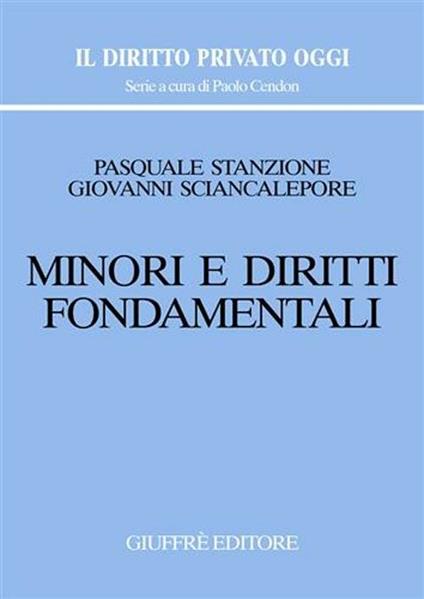 Minori e diritti fondamentali - Pasquale Stanzione,Giovanni Sciancalepore - copertina