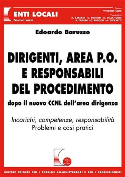 Dirigenti, area P.O. e responsabili del procedimento. Dopo il nuovo CCNL dell'area dirigenza - Edoardo Barusso - copertina