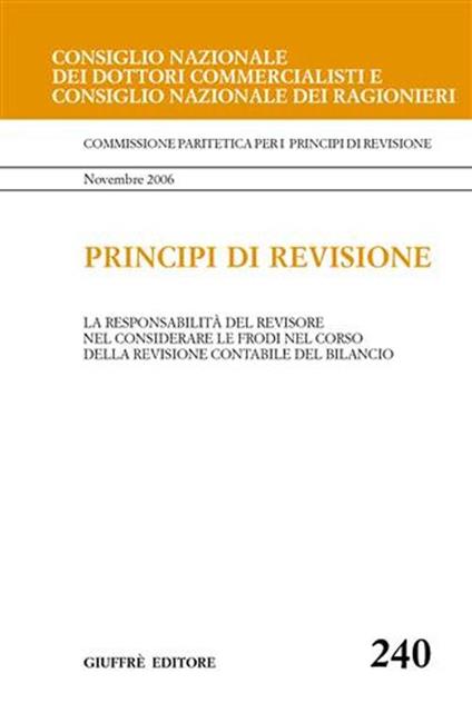 Principi di revisione. Documento 240. La responsabilità del revisore nel considerare le frodi nel corso della revisione contabile del bilancio - copertina