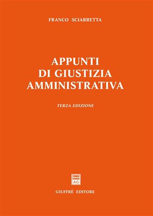 Appunti di giustizia amministrativa - Franco Sciarretta - copertina