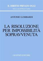 La risoluzione per impossibilità sopravvenuta