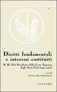 Diritti fondamentali e interessi costituiti. W. H. Talf Presidente della Corte suprema degli Stati Uniti (1921-1930) - copertina