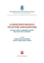 La produzione biologica nel settore agroalimentare