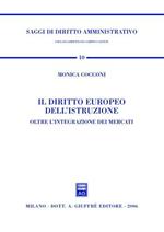 Il diritto europeo dell'istruzione. Oltre l'integrazione dei mercati