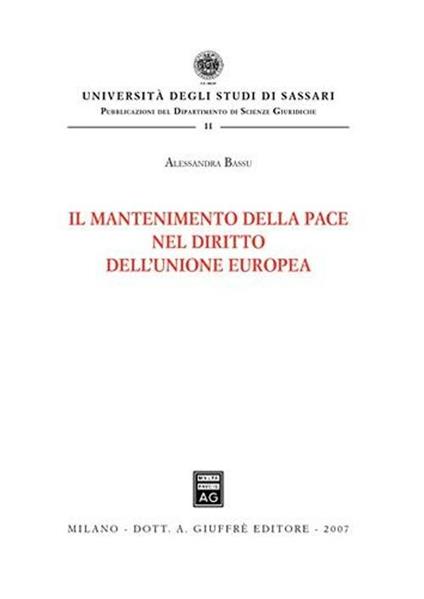 Il mantenimento della pace nel diritto dell'Unione Europea - Alessandra Bassu - copertina