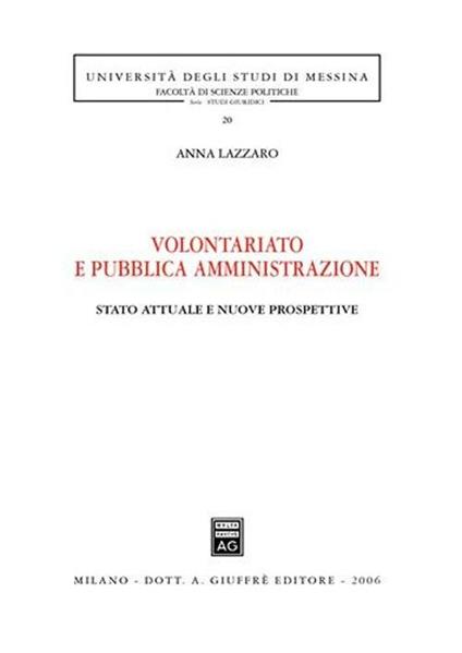 Volontariato e pubblica amministrazione. Stato attuale e nuove prospettive - Anna Lazzaro - copertina