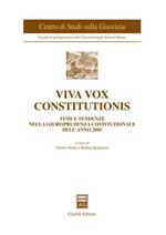 Viva vox constitutionis. Temi e tendenze nella giurisprudenza costituzionale dell'anno 2005