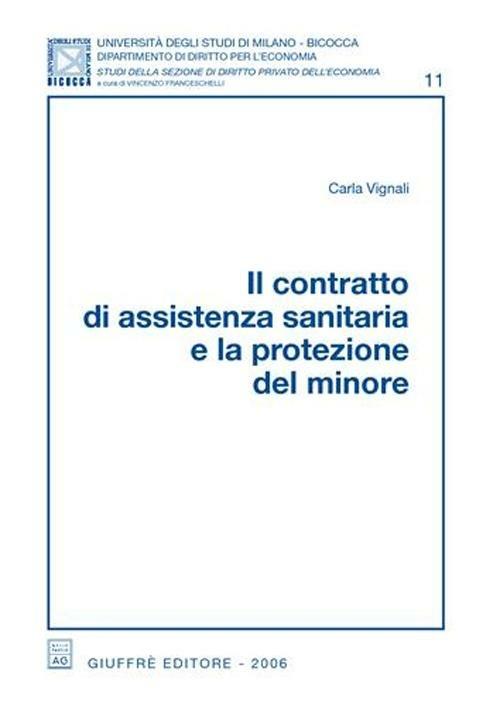 Il contratto di assistenza sanitaria e la protezione del minore - Carla Vignali - copertina