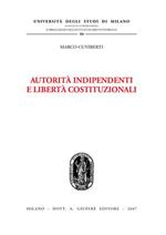 Autorità indipendenti e libertà costituzionali