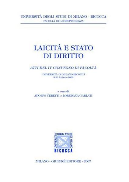 Laicità e stato di diritto. Atti del 4° Convegno (Università di Milano-Bicocca, 9-10 febbraio 2006) - copertina