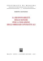 La responsabilità delle banche per la violazione degli obblighi contrattuali