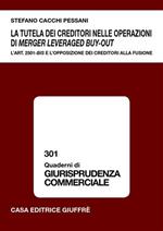 La tutela dei creditori nelle operazioni di merger leveraged buy-out. L'art. 2501-bis e l'opposizione dei creditori alla fusione