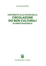 Contributo allo studio della circolazione dei beni culturali in ambito nazionale