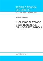 Il giudice tutelare e la protezione dei soggetti deboli