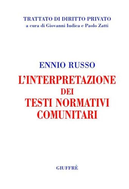 L' interpretazione dei testi normativi comunitari - Ennio Russo - copertina