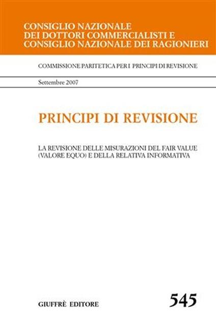 Principi di revisione. Documento 545. La revisione delle misurazioni del fair value (valore equo) e della relativa informativa - copertina