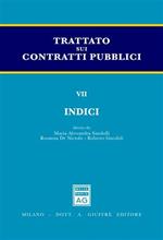 Trattato sui contratti pubblici. Vol. 7: Indici.