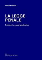 La legge penale. Problemi e prassi applicative