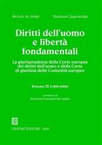 Diritti dell'uomo e libertà fondamentali. La giurisprudenza della Corte europea dei diritti dell'uomo e della Corte di giustizia delle Comunità europee