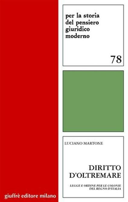 Diritto d'oltremare. Legge e ordine per le Colonie del Regno d'Italia - Luciano Martone - copertina