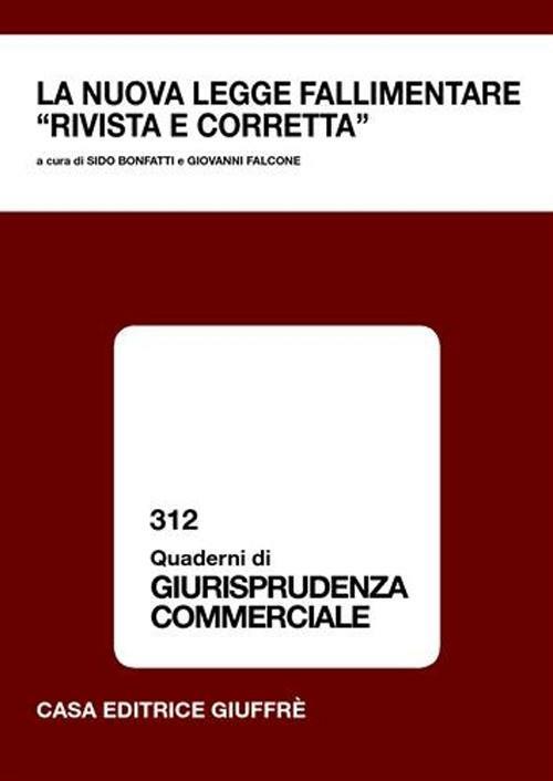 La nuova legge fallimentare «rivista e corretta». Atti del Convegno (Lanciano, 13 ottobre 2007) - copertina