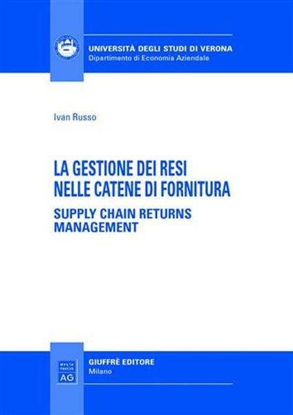 La gestione dei resi nelle catene di fornitura. Supply chain returns management - Ivan Russo - copertina