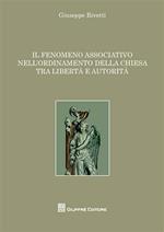 Il fenomeno associativo nell'ordinamento della Chiesa tra libertà e autorità