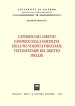 L' apporto del diritto canonico nella disciplina delle pie volontà fiduciarie testamentarie del diritto inglese