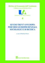 Seveso trent'anni dopo. Percorsi giurisprudenziali, sociologici e di ricerca