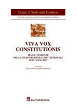 Viva vox constitutionis. Temi e tendenze nella giurisprudenza costituzionale dell'anno 2007