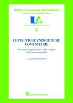 Le politiche energetiche comunitarie. Un'analisi degli incentivi allo sviluppo delle fonti rinnovabili