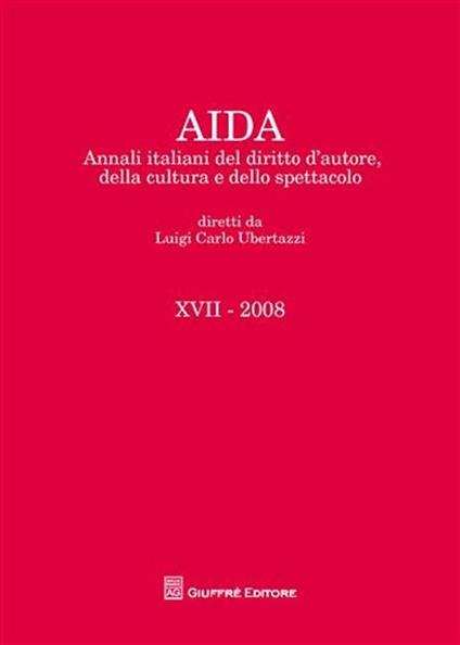 Aida. Annali italiani del diritto d'autore, della cultura e dello spettacolo (2008) - copertina