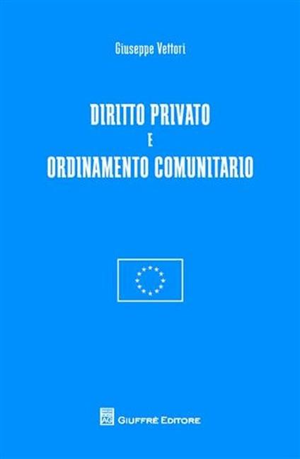 Diritto privato e ordinamento comunitario - Giuseppe Vettori - copertina