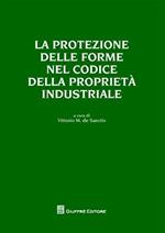 La protezione delle forme nel codice della proprietà industriale